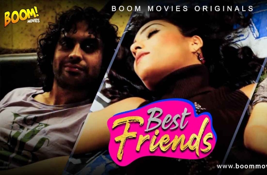 Best Friend (2021) UNRATED Hindi Hot Film – Boom Movies