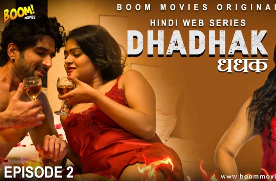 Dhadhak S01 E02 (2021) UNRATED Hindi Hot Web Series