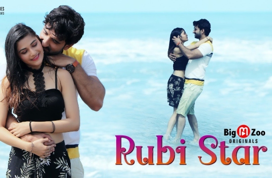 Rubi Star (2021) Hindi Hot Web Series