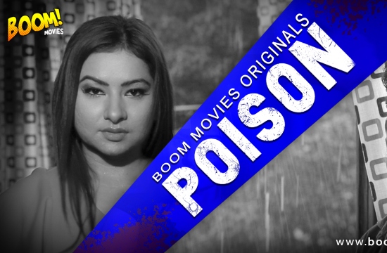Poison (2020) UNRATED Hindi Hot Short Film