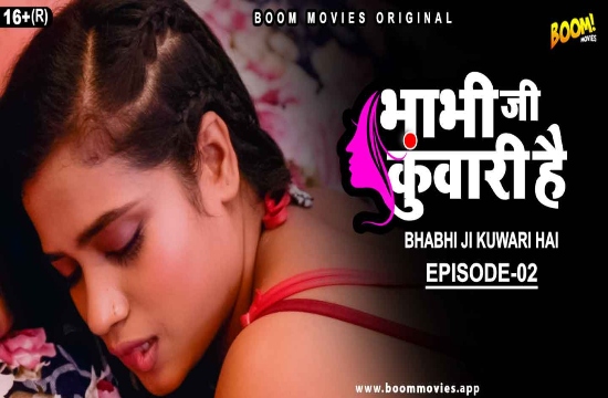 Bhabhiji Kuwari Hai E02 (2021) Hindi Hot Web Series