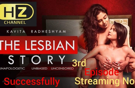 The Lesbian Story S01 E03 (2020) UNRATED Hindi Hot Web Series
