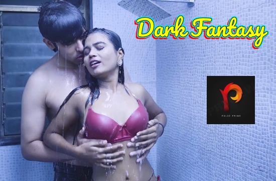 Dark Fantasy (2020) UNRATED Hindi Short Film