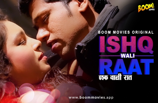 Ishkwali Rat (2021) Hindi Hot Film