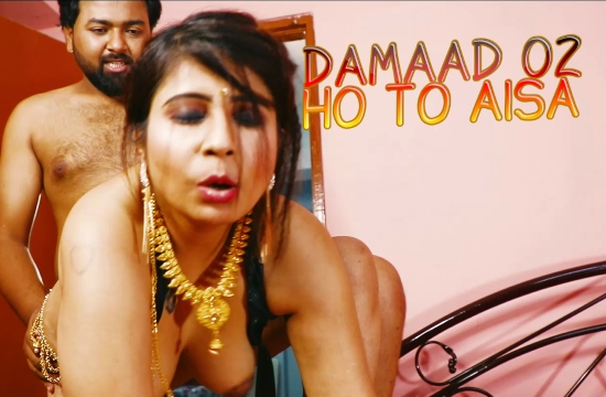 Damaad Ho To Aisa S01 E02 (2020) Hindi Hot Web Series