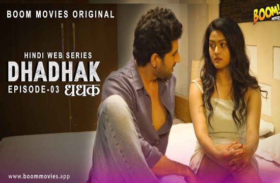 Dhadhak S01 E03 (2021) UNRATED Hindi Hot Web Series