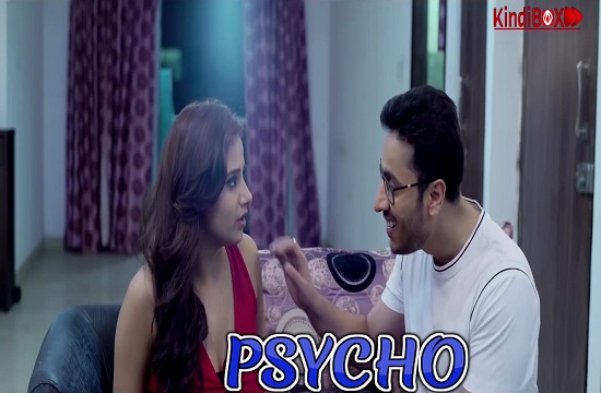 Psycho (2021) UNCUT Hindi Hot Web Series