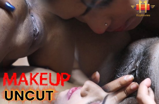 18+ Make Up (2020) UNCUT Hindi Hot Short Film