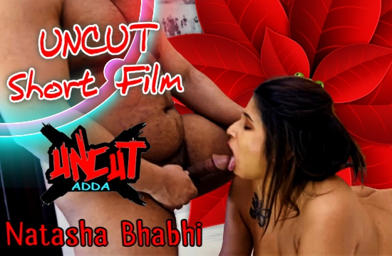 18+ Natasha Bhabhi S01 E01 (2021) UNCUT Hindi Hot Web Series