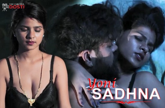 18+ Yoni Sadhna (2020) UNRATED Hindi Hot Short Film