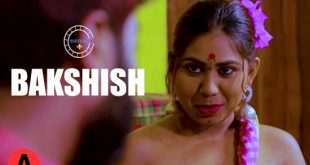Bakshish S01 E01 (2021) Hindi Hot Web Series