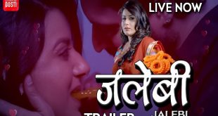 Jalebi (2019) UNRATED Hindi Hot Web Series