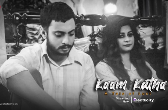 Kaam Katha S01 E04 (2020) UNRATED Hindi Hot Web Series