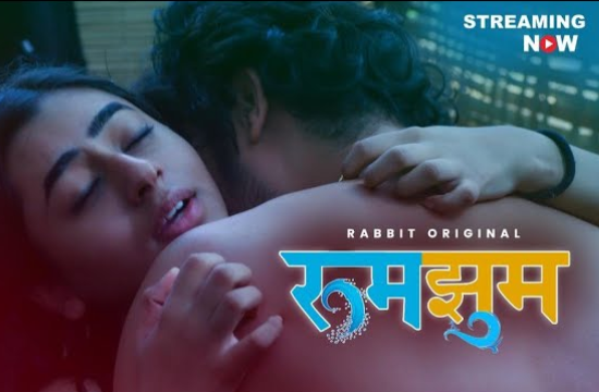 Rumjhum (2021) Hindi Hot Web Series