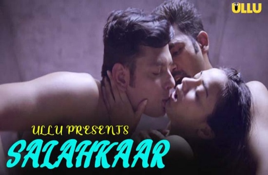 18+ Charm Sukh (Salahkaar) S01 Part 2 (2021) UNRATED Hindi Hot Web Serise