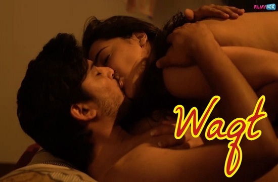 18+ Waqt (2021) Hindi Hot Web Series
