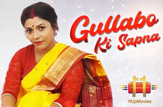 18+ Gulabbo Ki Sapna S01 E01 (2020) UNRATED Hindi Hot Web Series