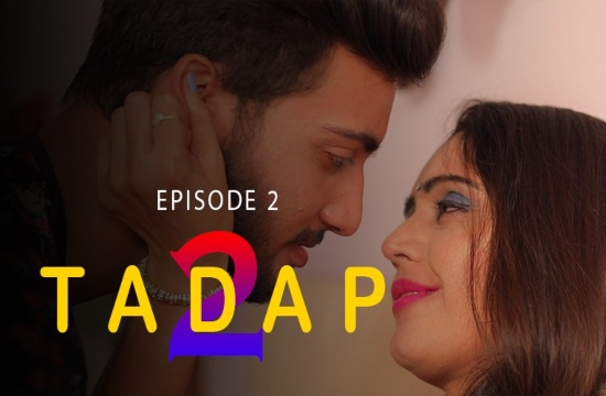 18+ Tadap S02 E02 (2020) UNRATED Hindi Hot Web Series