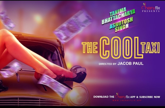 18+ The Cool Taxi (2021) Hindi Short Film