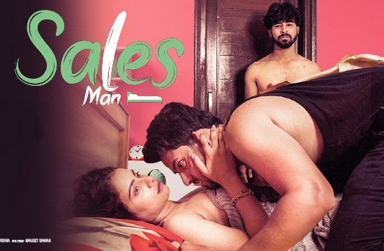 18+ The Sales Man S01 E01 (2021) Hindi Web Series