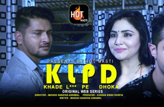 18+ Khade L*** Pe Dhoka S01 E01 (2020) UNRATED Hindi Hot Web Series