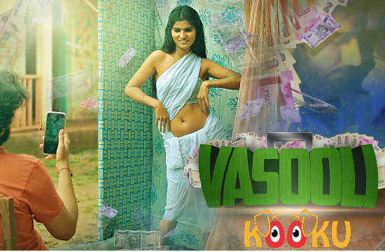 18+ Vasooli (2021) Hindi Hot Web Series
