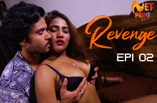 18+ Revenge S01 E02 (2021) Hindi Hot Web Series