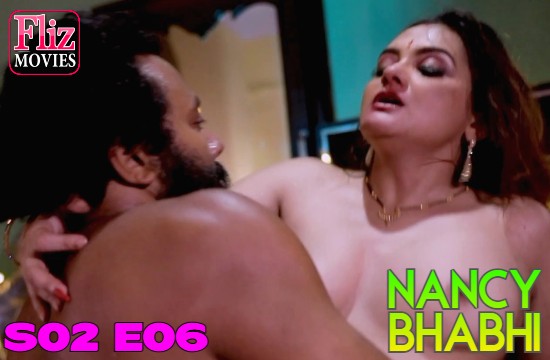 18+ Nancy Bhabhi S02 E06 (2020) Hindi Hot Web Series