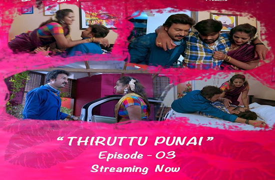 18+ Thiruttu Punai S01 E03 (2021) Tamil Hot Web Series