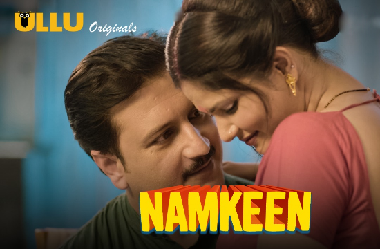 18+ Namkeen Part 2 (2021) Hindi Web Series