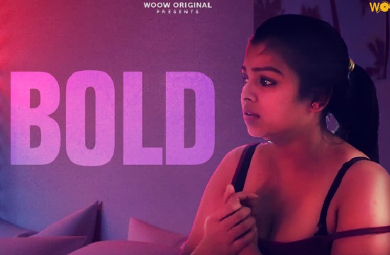 18+ Bold (2021) Hindi Short Flim WooW