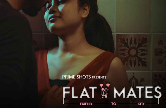 18+ Flat mates (2021) Hindi Hot Short Film PrimeShots