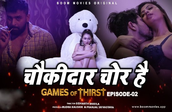18+ 18+ Games of Thirst S01 E02 (2021) Hindi Hot Web Series BooMMovies