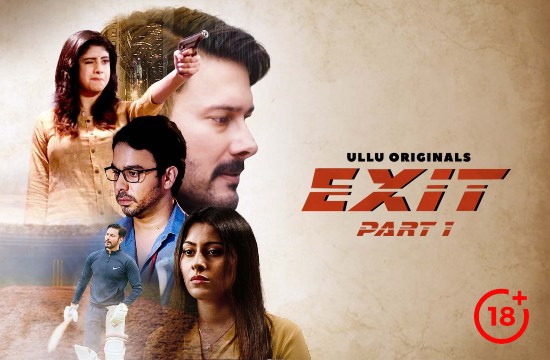 18+ Exit P01 (2022) Hindi Hot Web Series UllU