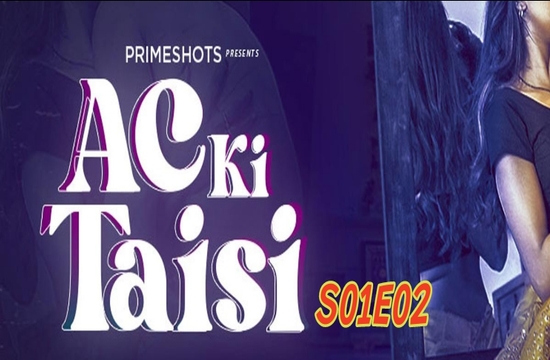 AC Ki Taisi S01E02 (2022) Hindi Web Series PrimeShots
