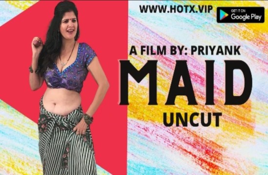 Maid (2022) UNCUT Hindi Short Film HOTX