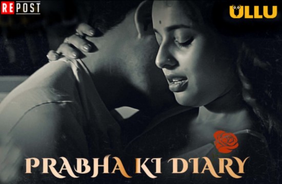 Prabha Ki Diary S01 (2021) Hindi Hot Web Series UllU