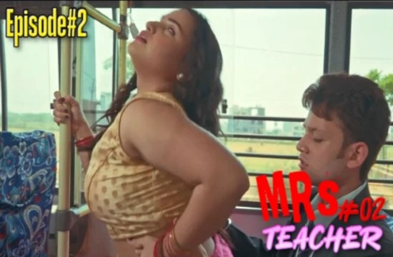 Mrs Teacher S02E02 (2022) Hindi Hot Web Series PrimeShots