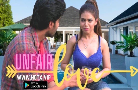 Unfair Love (2022) UNCUT Hindi Short Film HotX