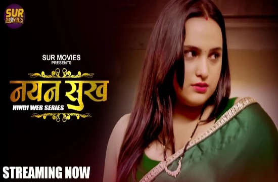 Nayan Shukh E01 (2022) Hindi Hot Web Series SurMovies