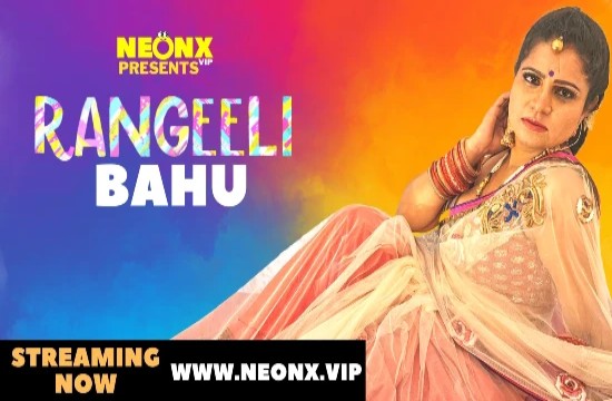Rangeeli Bahu (2022) UNCUT Hindi Short Film NeonX