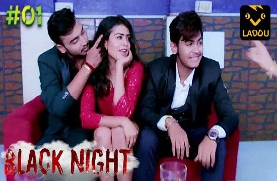 Black Night S01E01T02 (2022) Hindi Hot Web Series Laddu