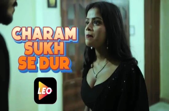 Charam Sukh Se Dur (2022) Hindi Hot Short Film LeoApp