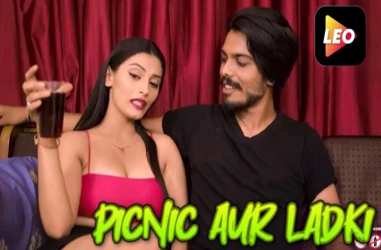 Picnic Aur Ladki (2022) Hindi Hot Short Film LeoApp