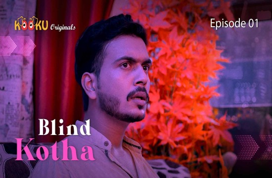 Blind Kotha S01E01 (2020) Hindi Hot Web Series KooKu