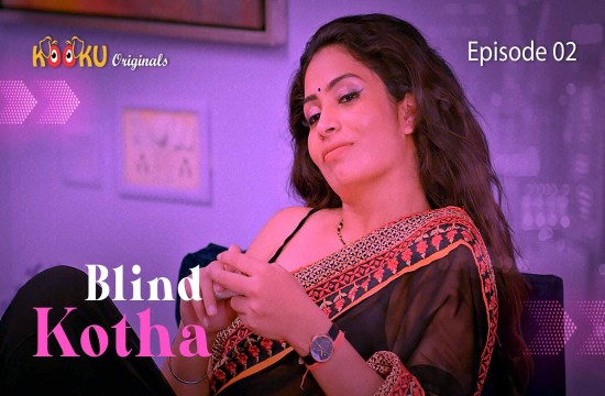 Blind Kotha S01E02 (2020) Hindi Hot Web Series KooKu