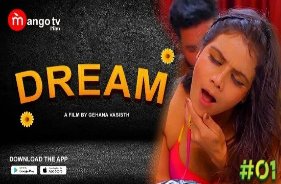 Dream S01E01 (2022) Hindi Hot Web Series MangoTV