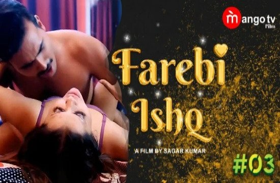 Farebi Ishq S01E03 (2022) Hindi Hot Web Series MangoTV