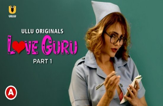 Love Guru P01 (2022) Hindi Hot Web Series