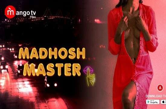 Madhosh Master S01E01 (2022) Hindi Hot Web Series MangoTV
